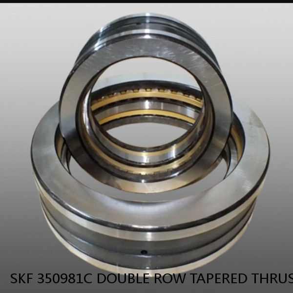 SKF 350981C DOUBLE ROW TAPERED THRUST ROLLER BEARINGS #1 small image